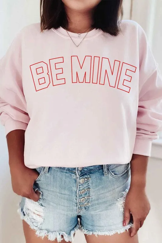 Be Mine Graphic Sweatshirt