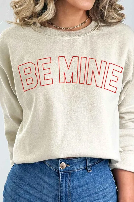 Be Mine Graphic Sweatshirt