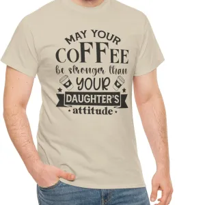 Coffee Stronger Tee