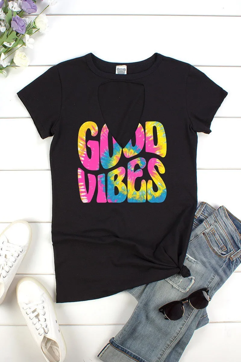 GOOD VIBES, CUT OUT FRONT SHORT SLEEVE - BLACK or WHITE