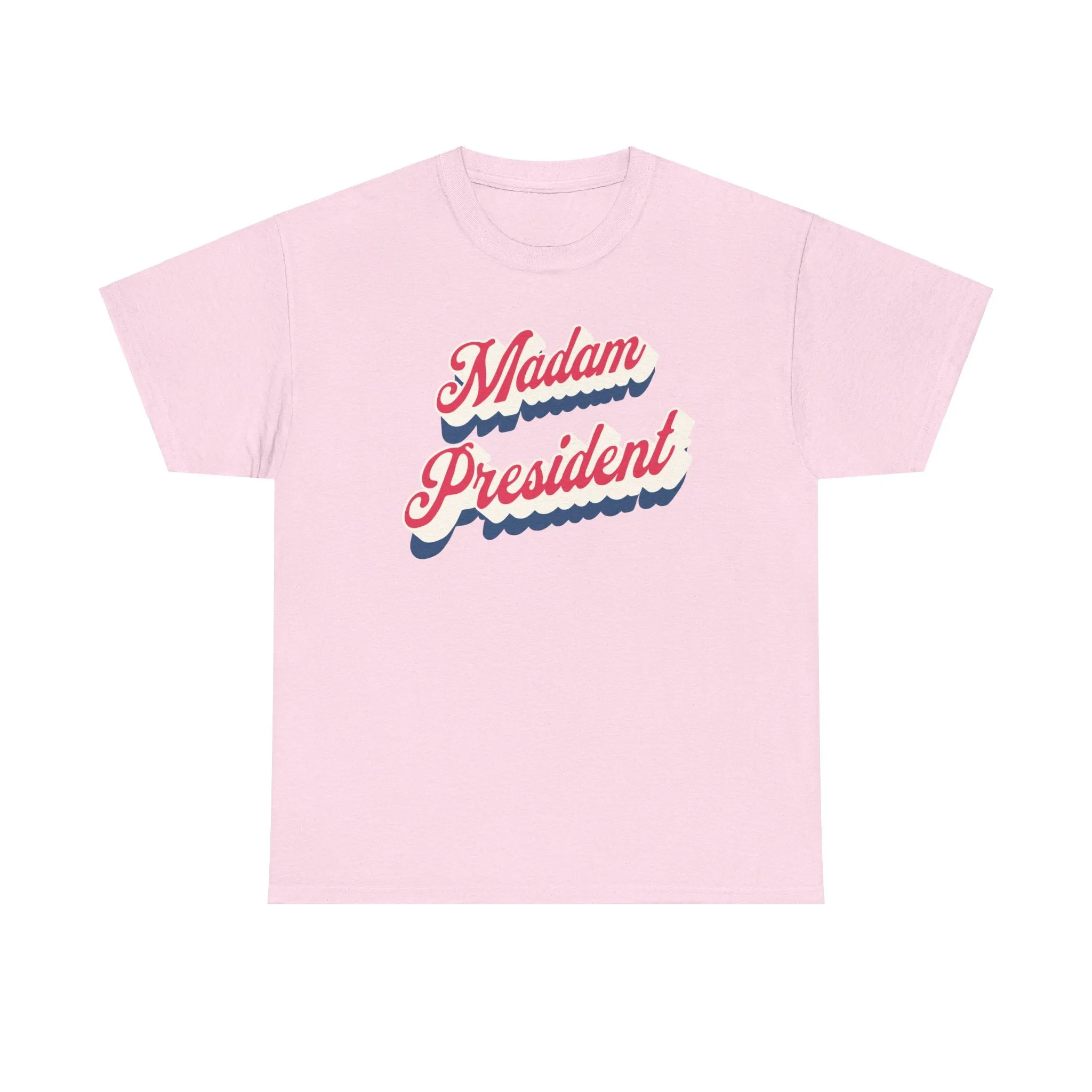 Madam President - Shirt