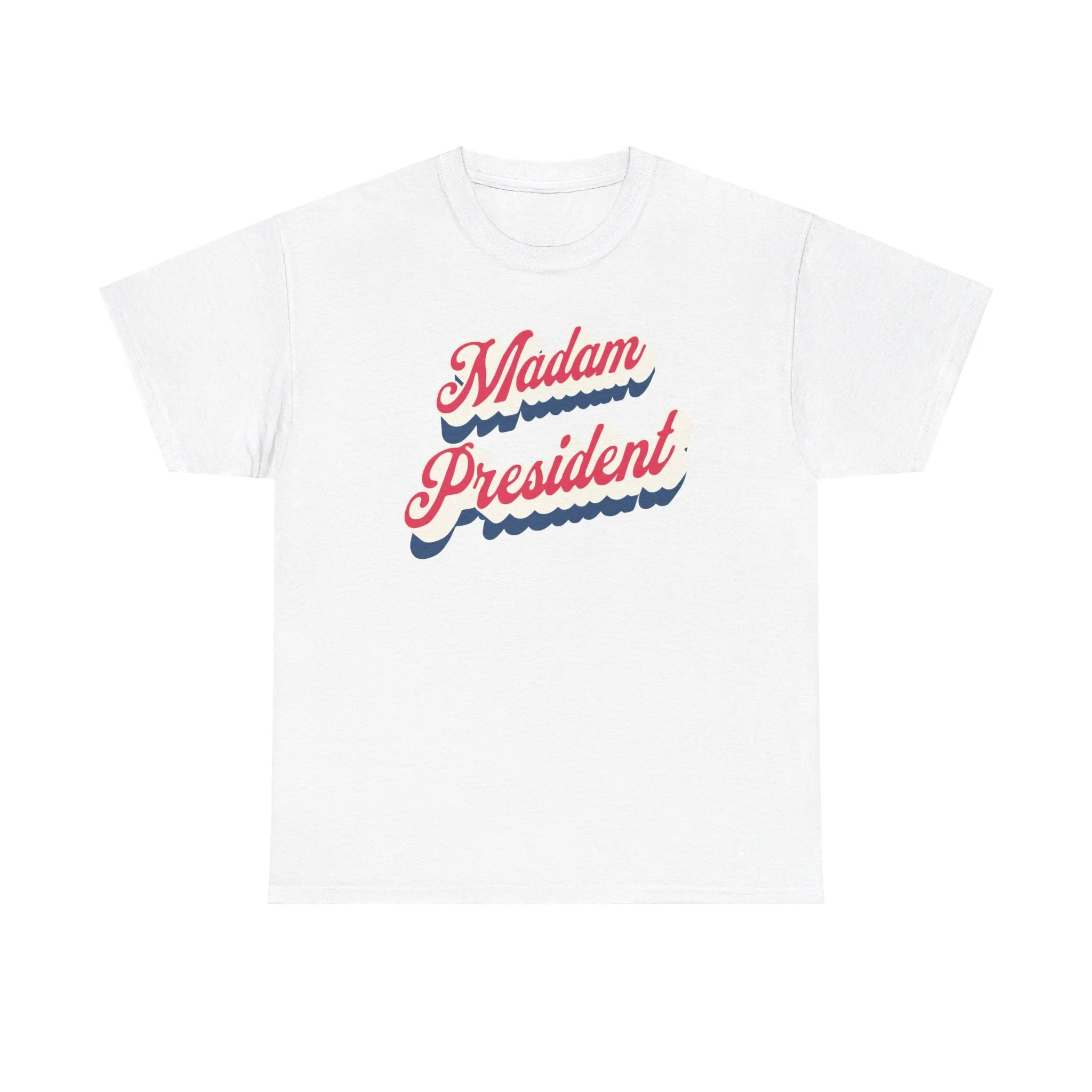 Madam President - Shirt