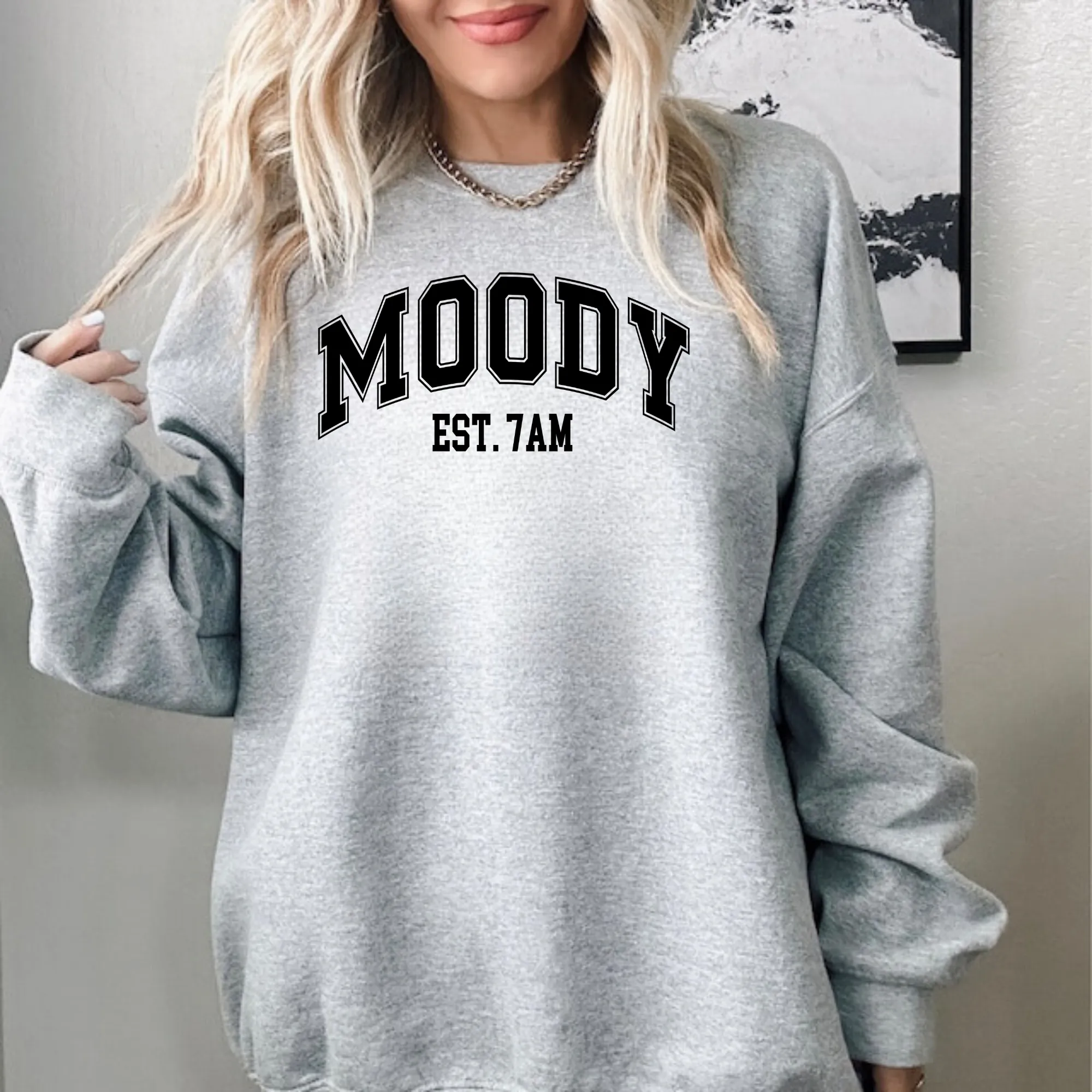 Moody Est 7am Sweatshirt