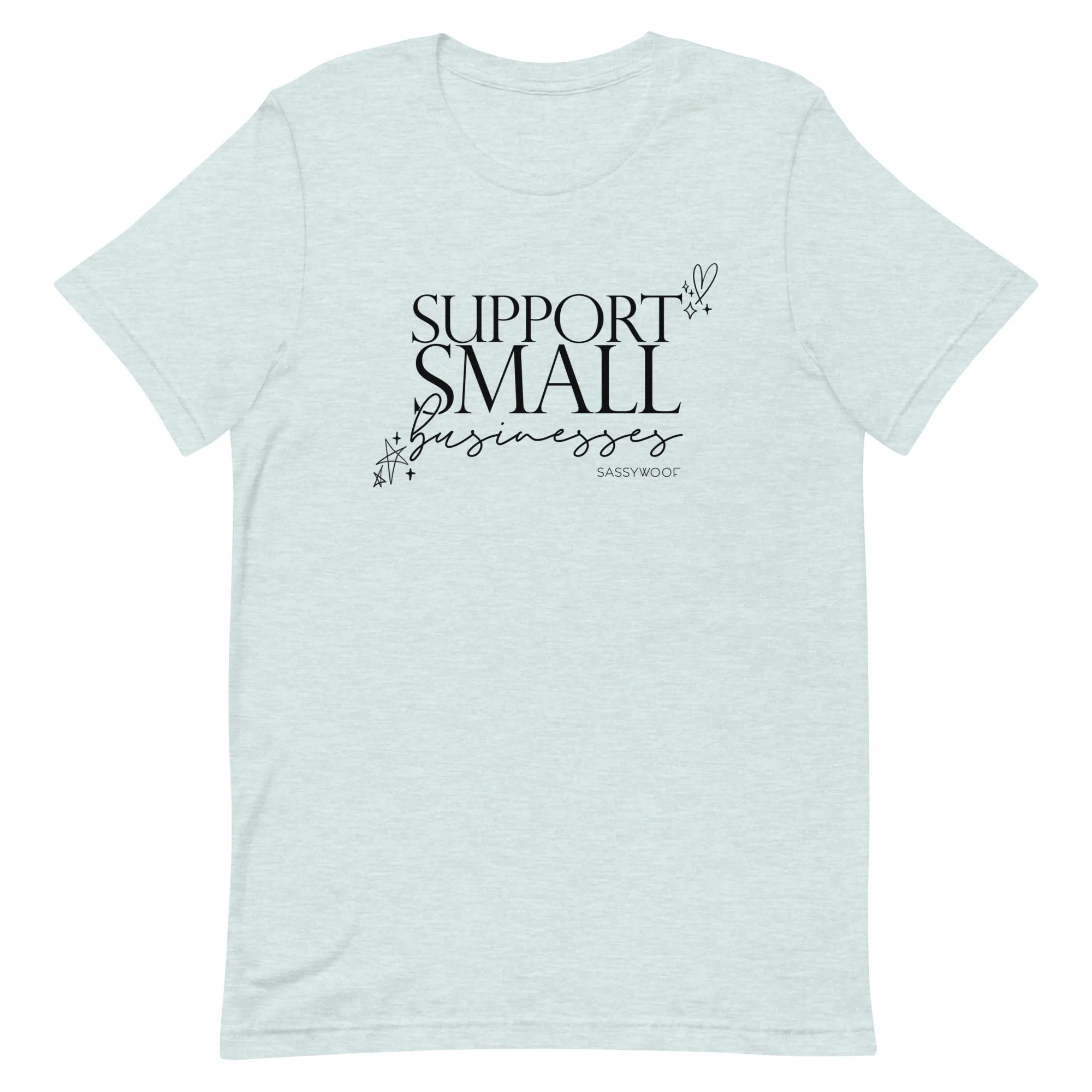 Support Small Businesses Tee