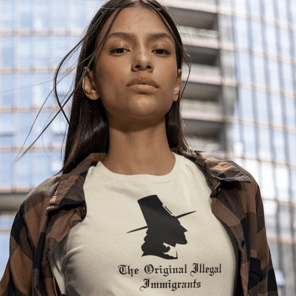 The Original Illegal Immigrants - Shirt